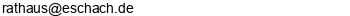 E-Mail Adresse Standesamt Eschach